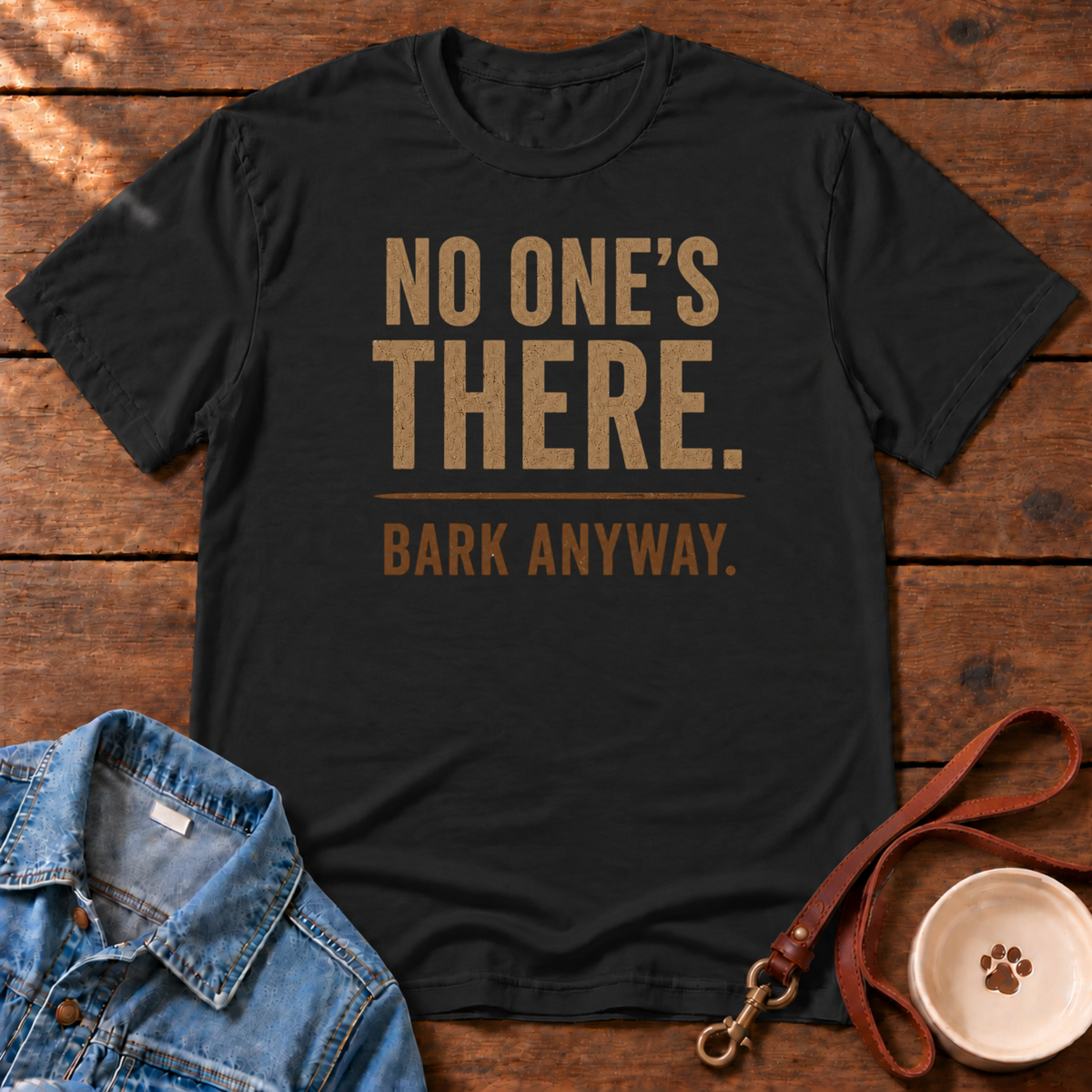 Bark Anyway T-Shirt