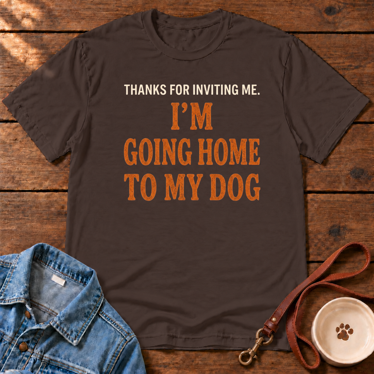Home to My Dog T‑Shirt