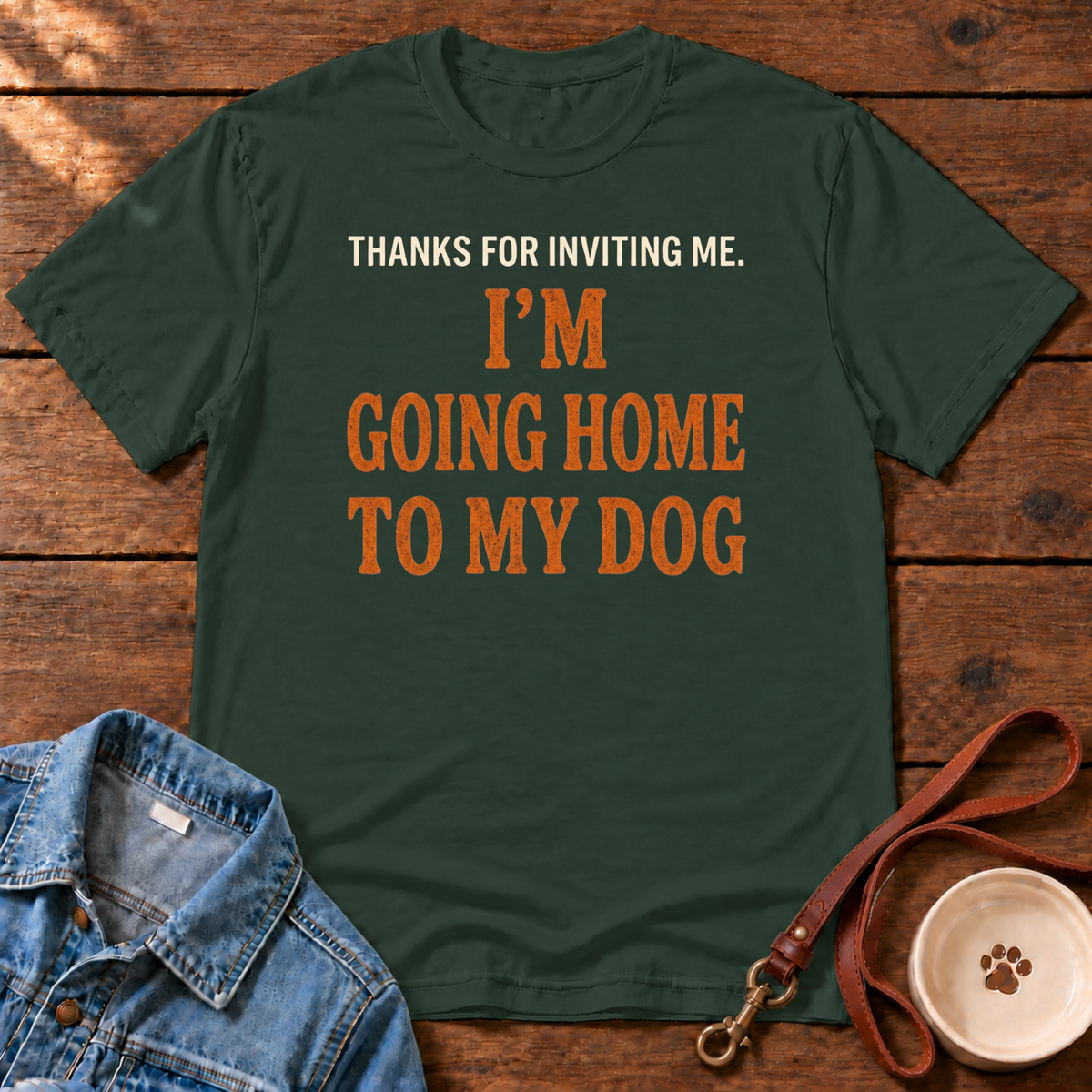 Home to My Dog T‑Shirt