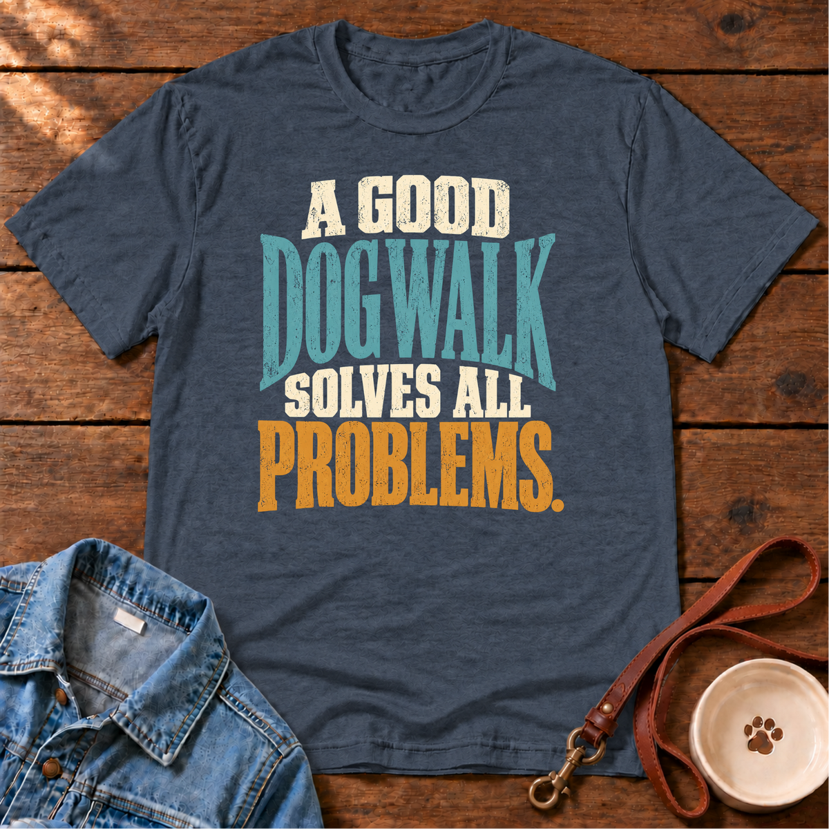 A Good Dog Walk T-Shirt