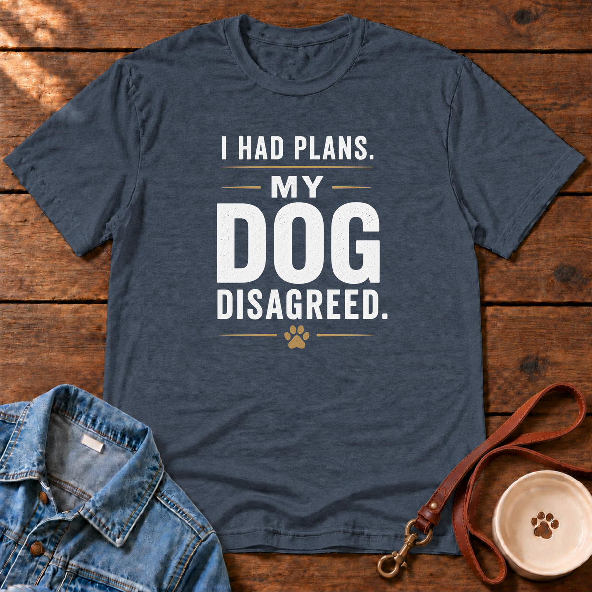 I Had Plans T-Shirt