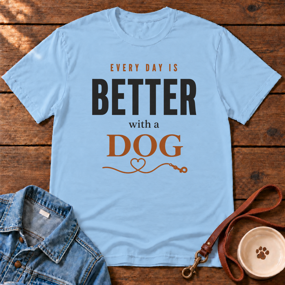 Better With A Dog T-Shirt