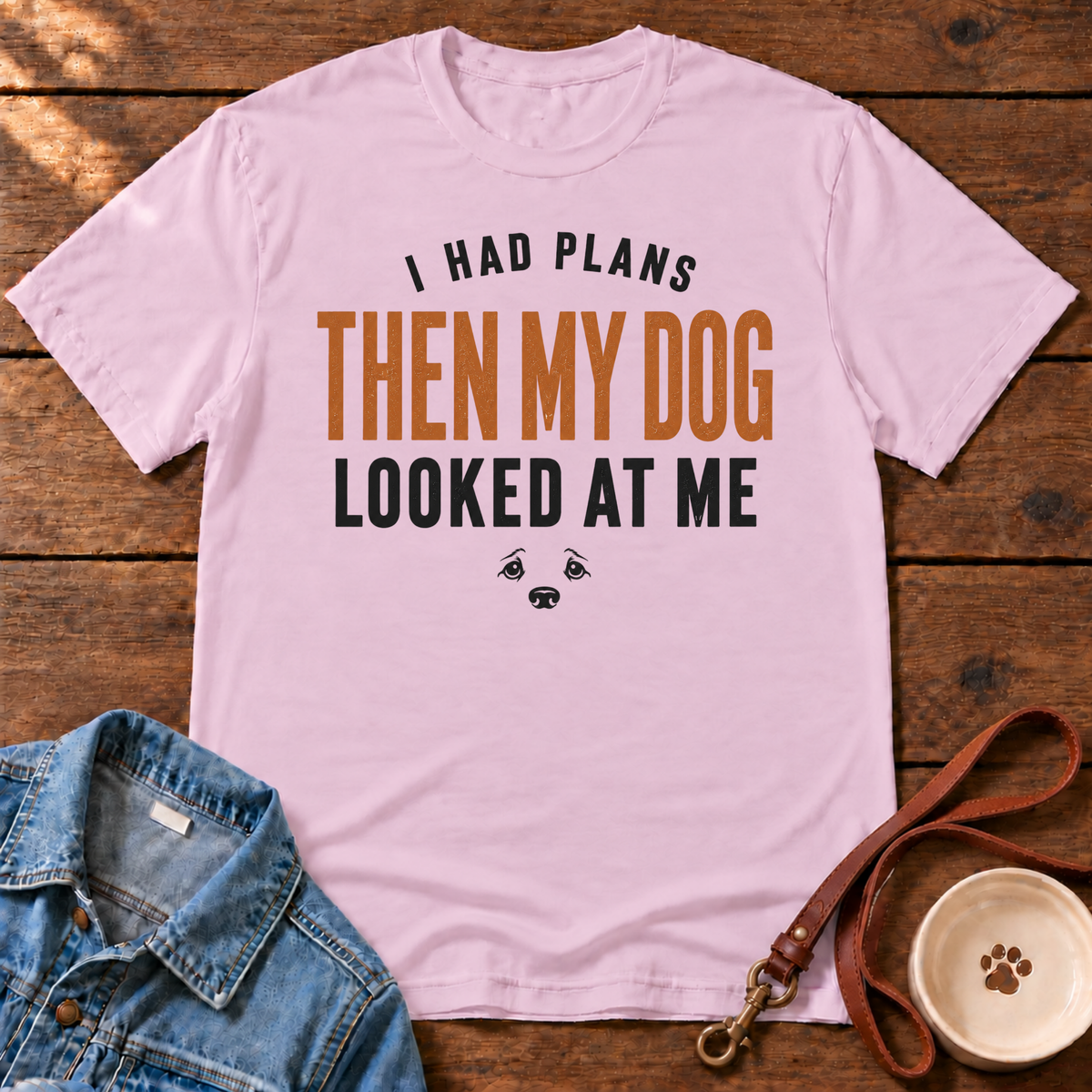 I Had Plans T-Shirt
