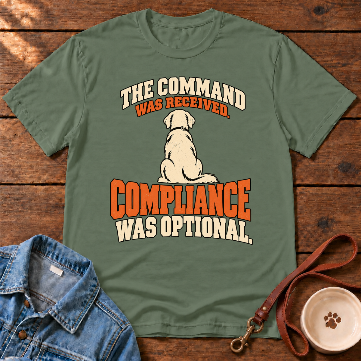 Dog Command Funny T-Shirt