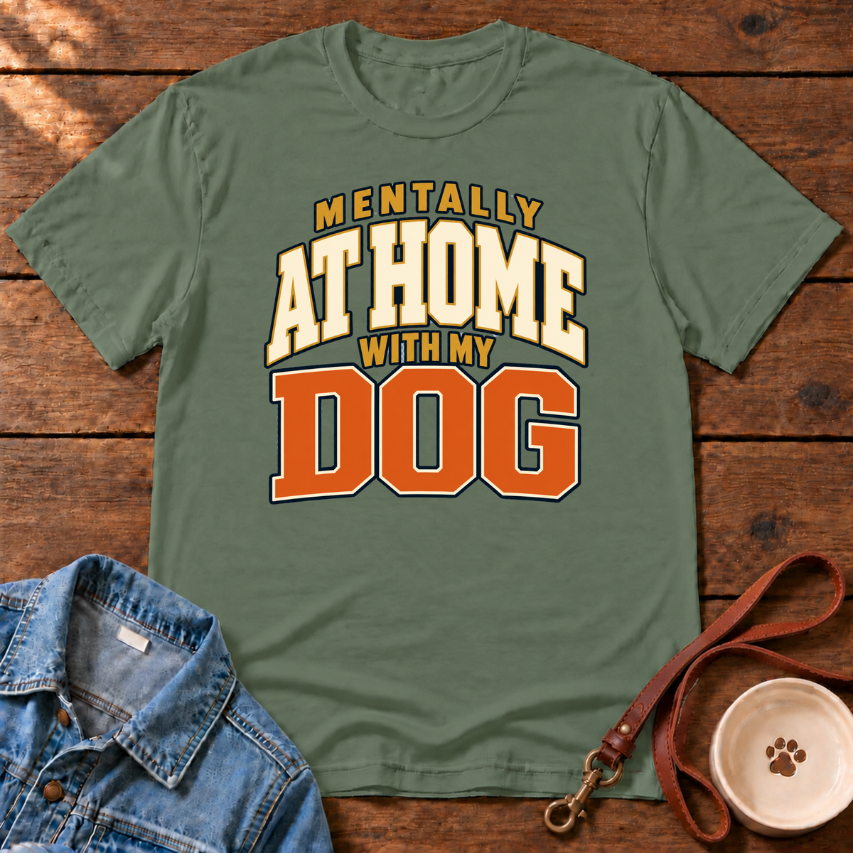 At Home With My Dog T-Shirt