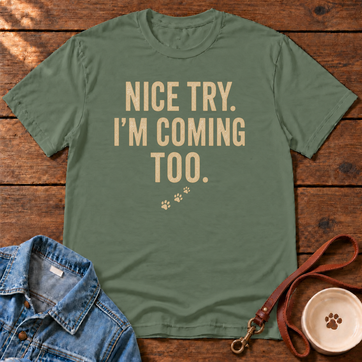 Nice Try T-Shirt
