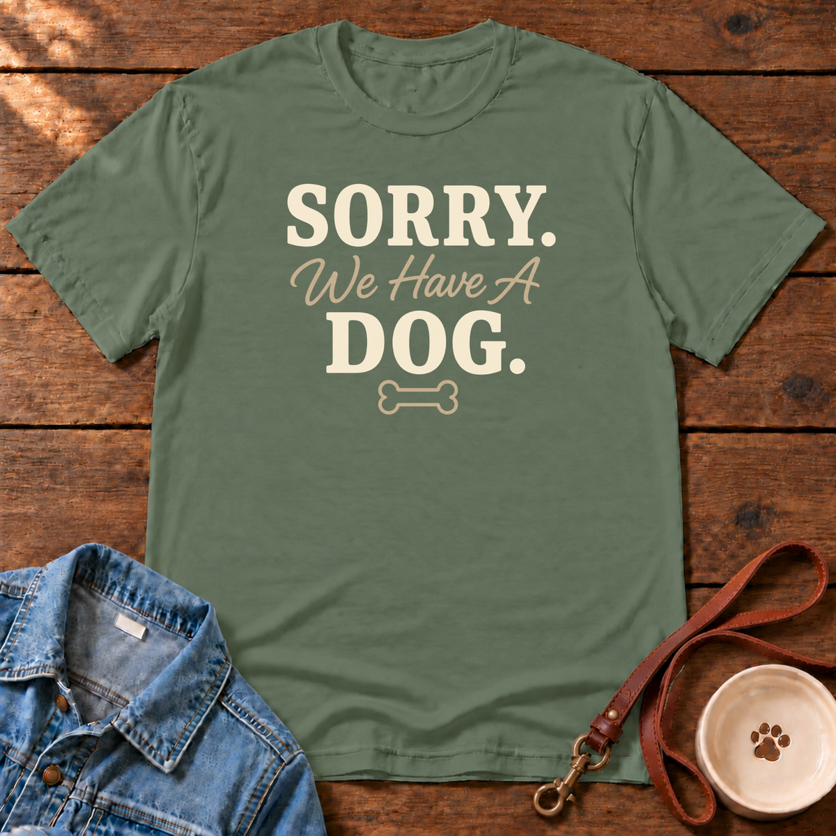 We Have A Dog T-Shirt
