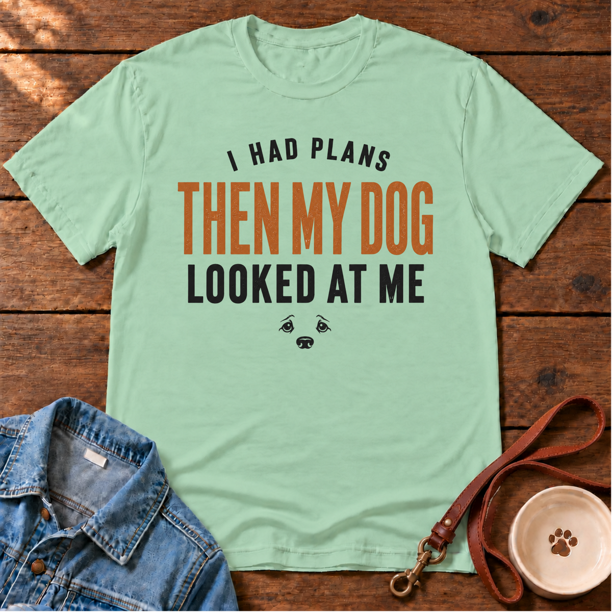 I Had Plans T-Shirt