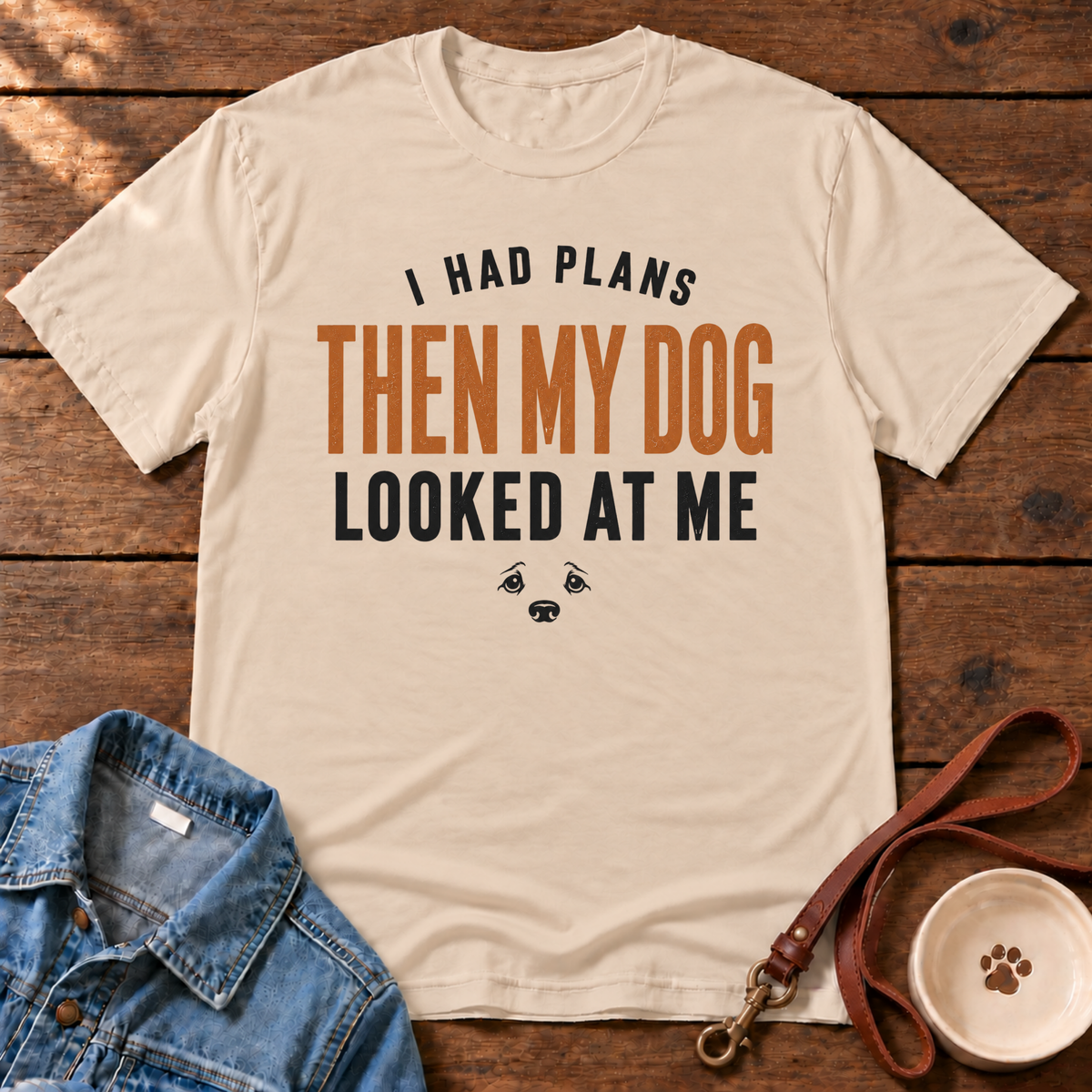I Had Plans T-Shirt
