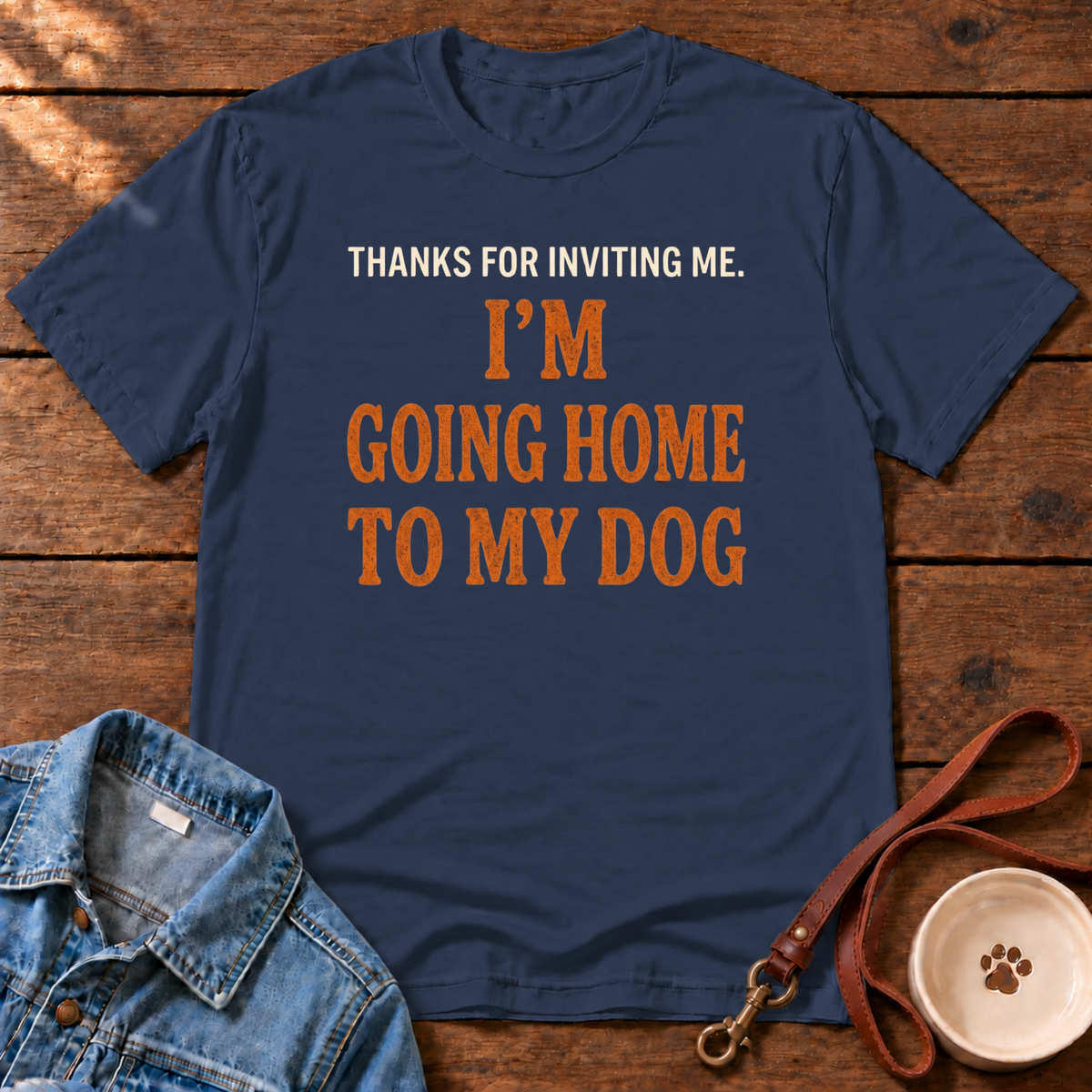 Home to My Dog T‑Shirt