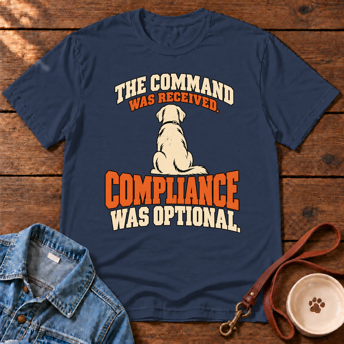 Dog Command Funny T-Shirt