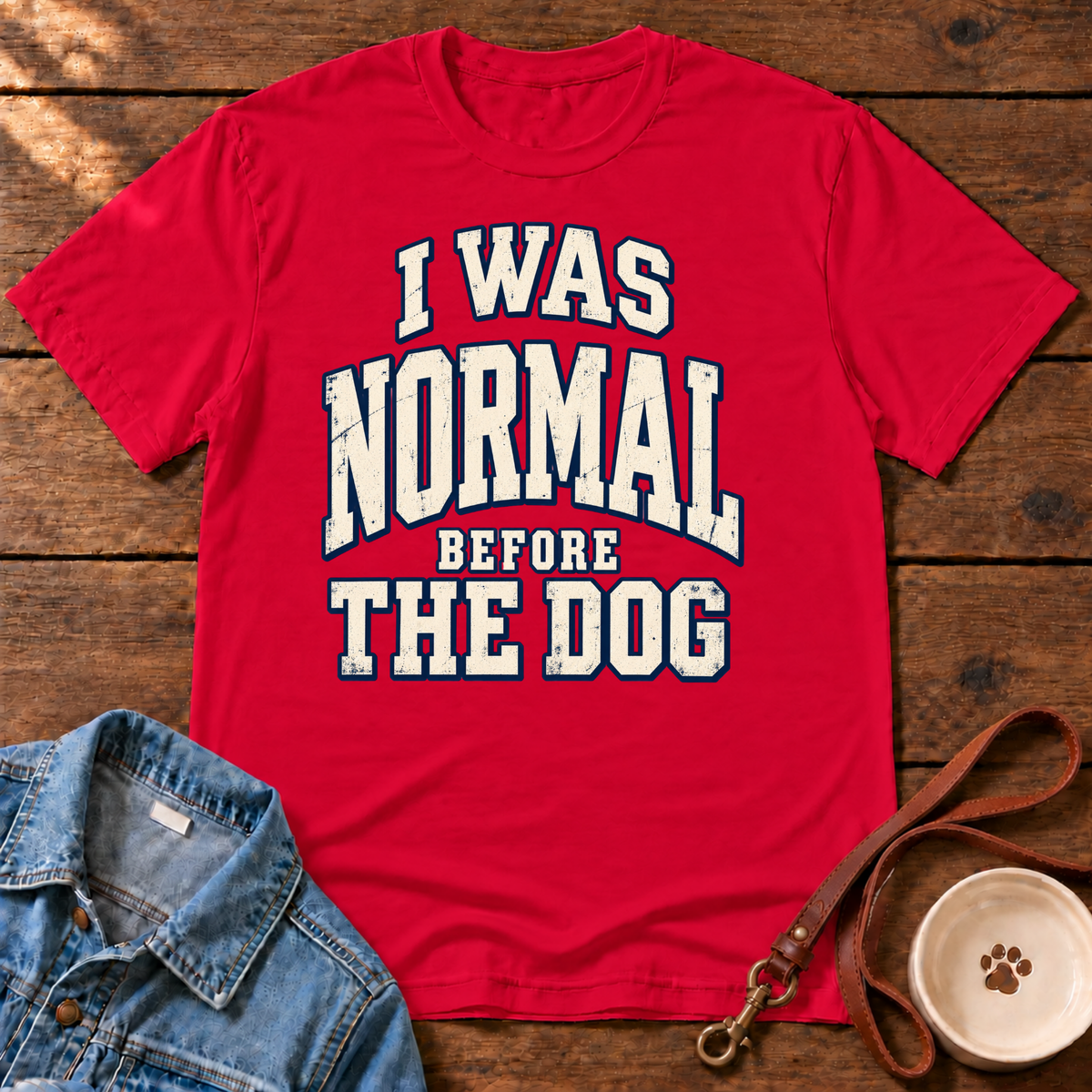 Before the Dog T-Shirt