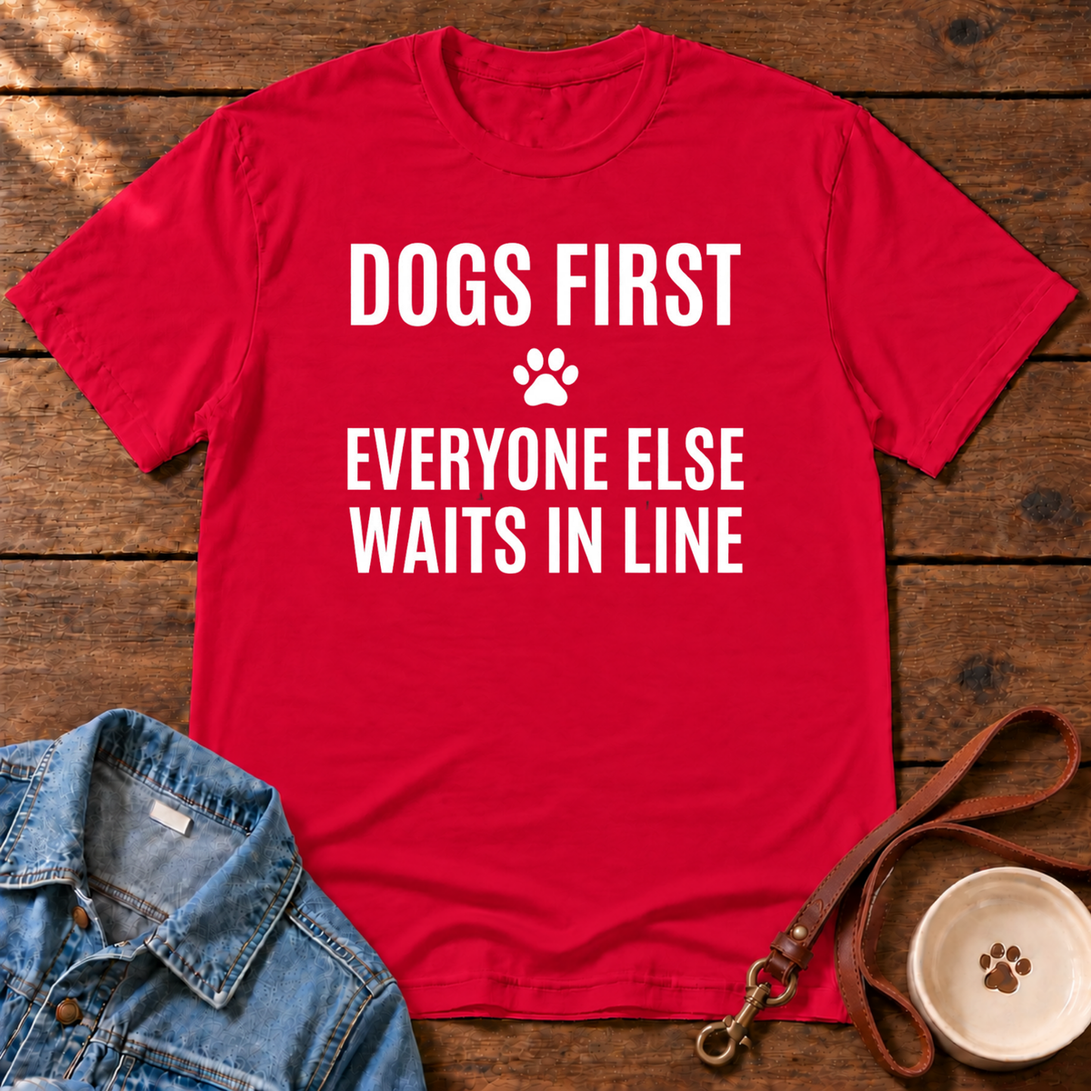 Dogs First T-Shirt