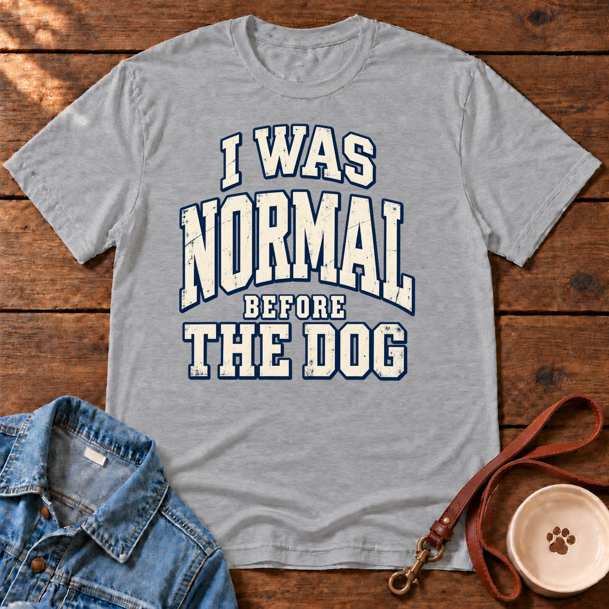 Before the Dog T-Shirt
