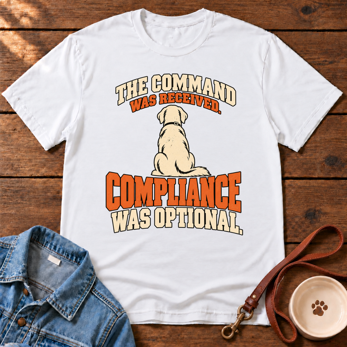 Dog Command Funny T-Shirt