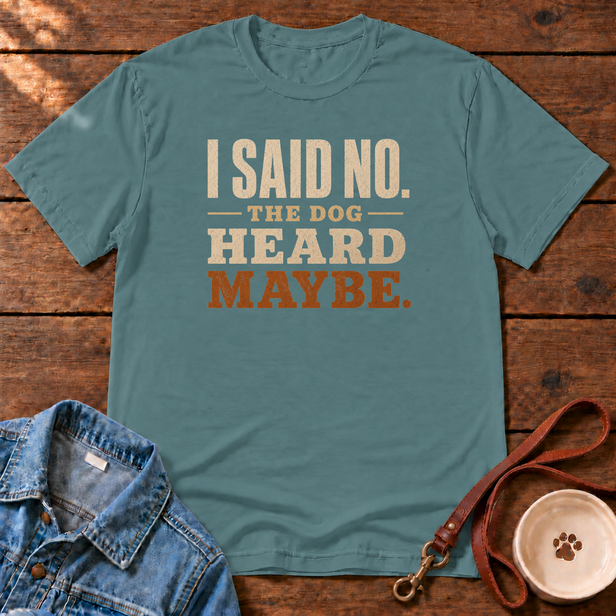 I Said No Comfort Colors T-Shirt