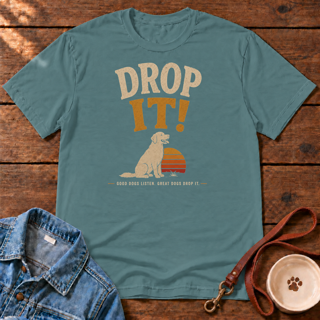 Drop It! Comfort Colors T-Shirt