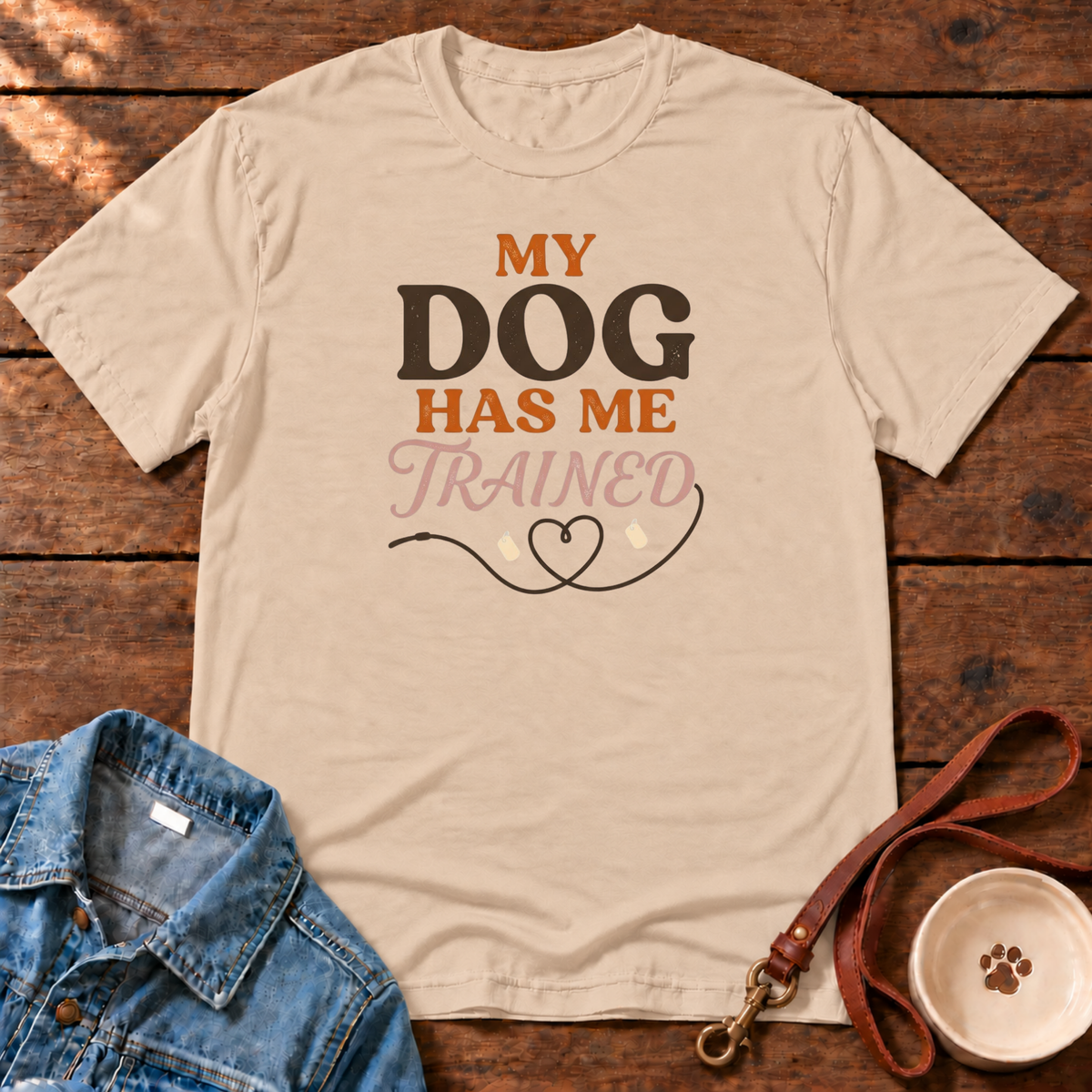 My Dog Has Me Trained Comfort Colors T-Shirt