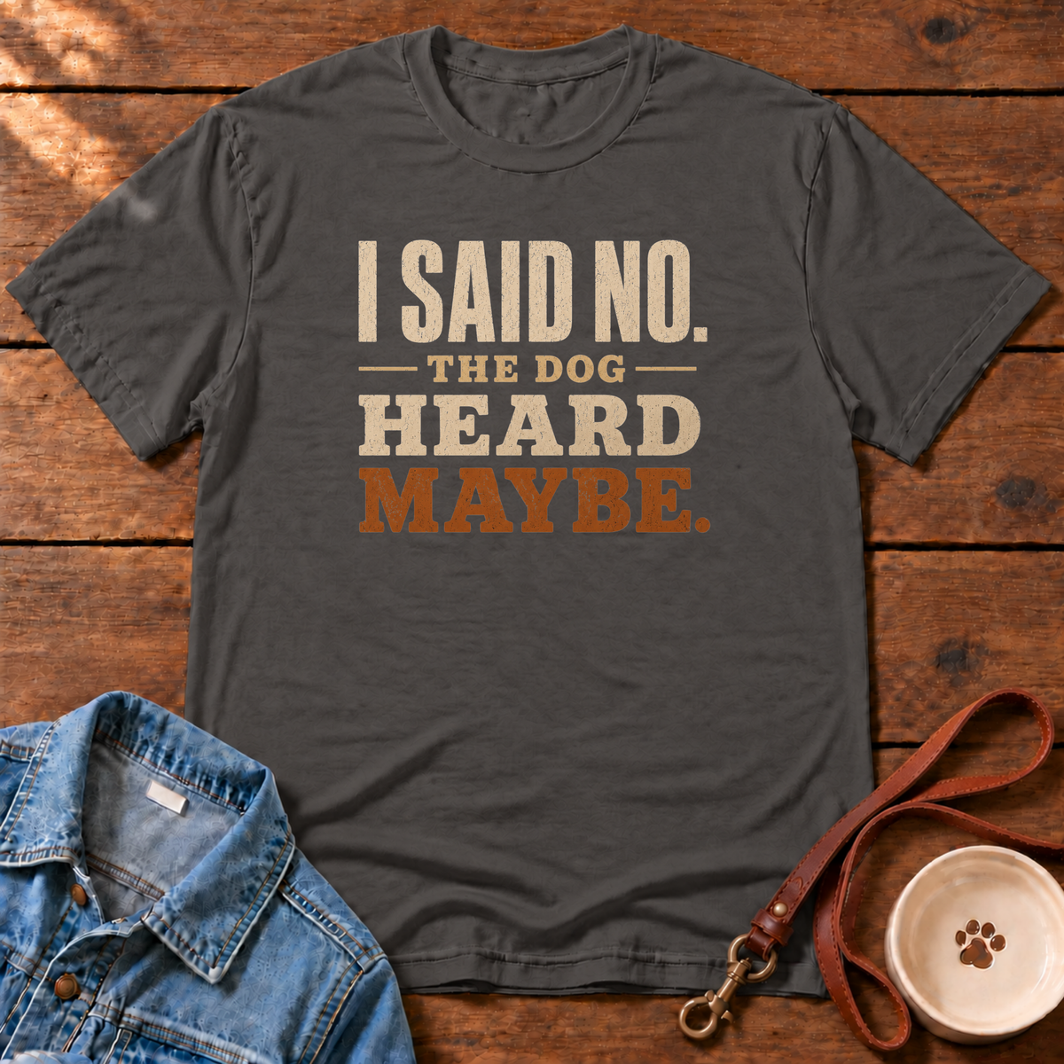I Said No Comfort Colors T-Shirt