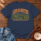 Life is Better T-Shirt