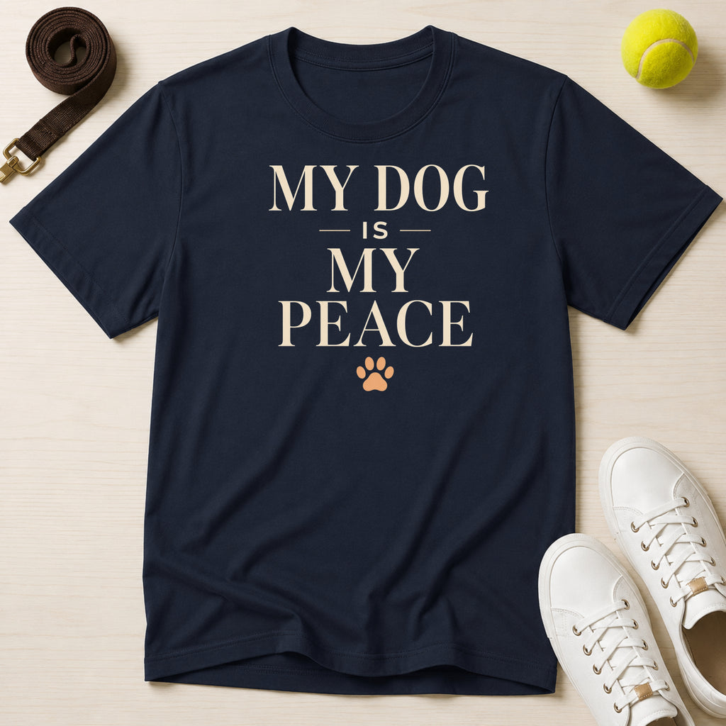 My Dog Is My Peace T-Shirt