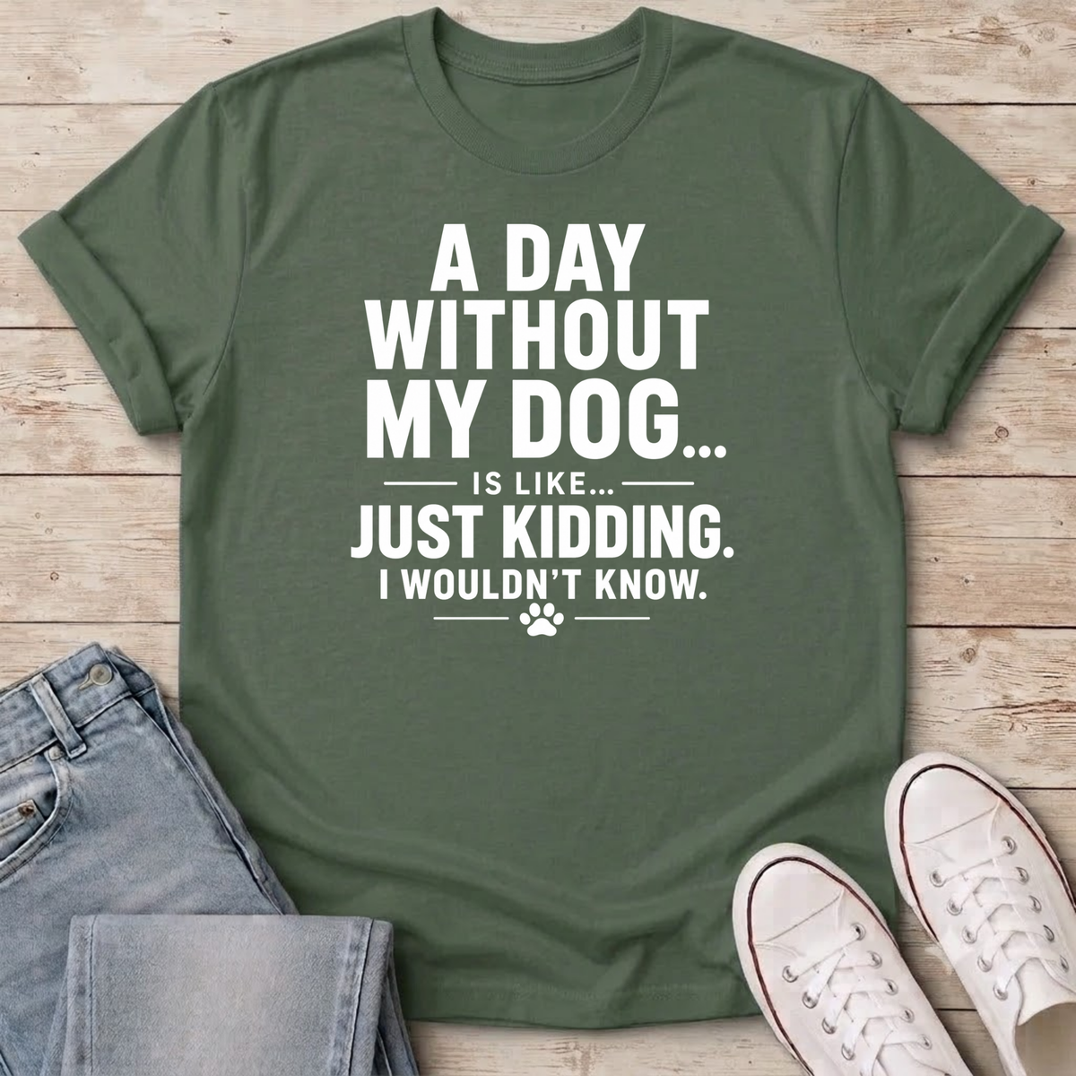 Without My Dog T-Shirt