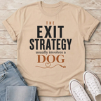 The Exit Strategy T-Shirt