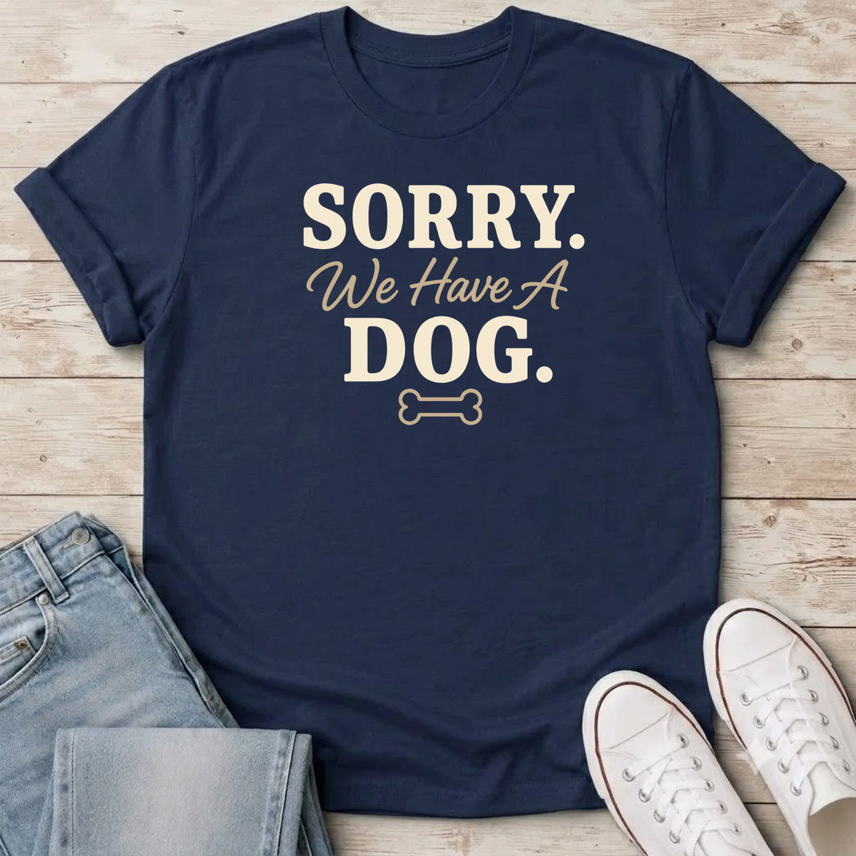 We Have A Dog T-Shirt