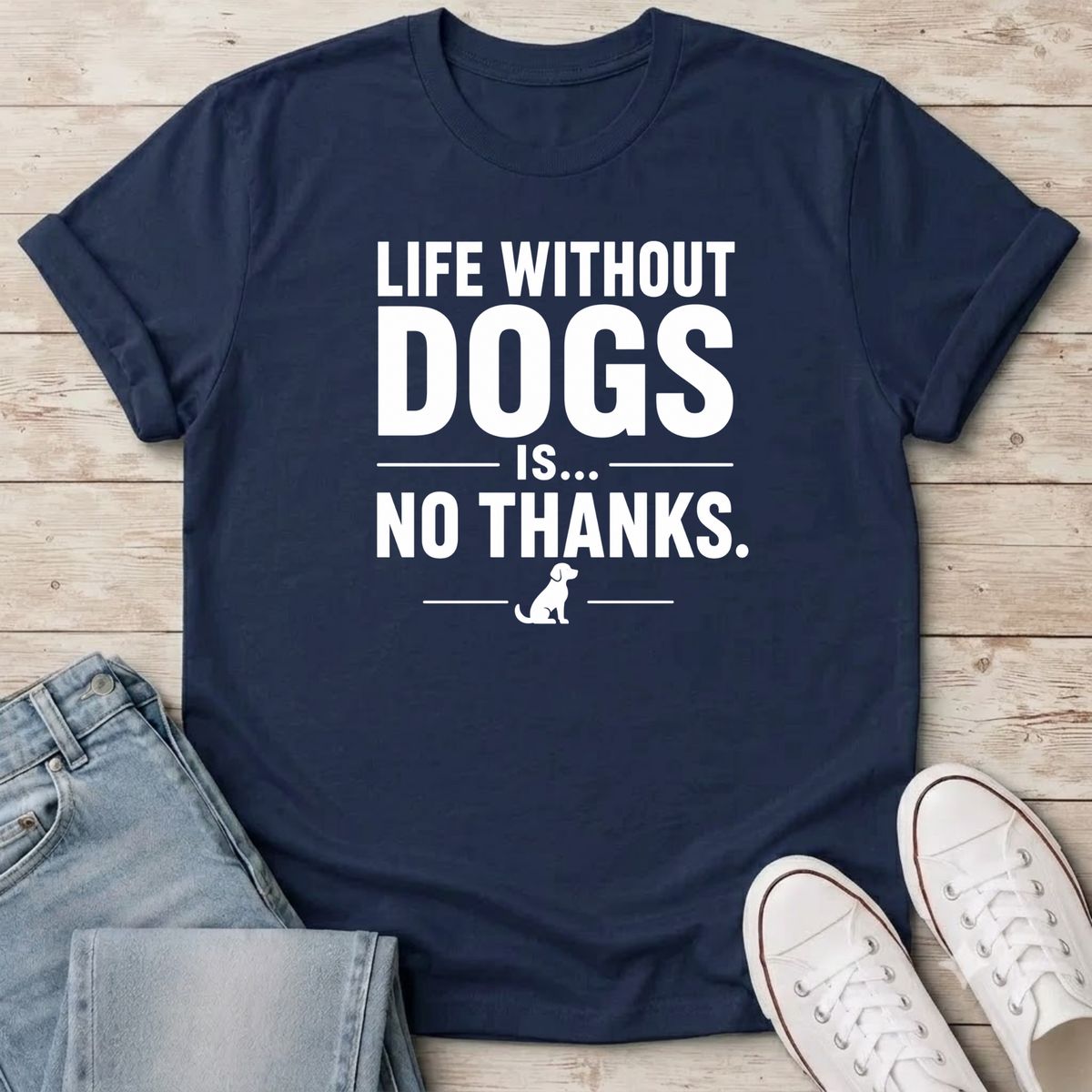 Life Without Dogs T-Shirt