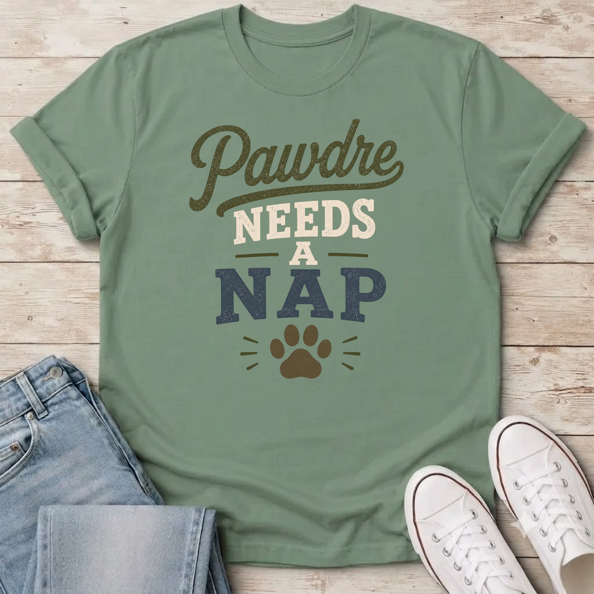 Pawdre Needs a Nap T-Shirt