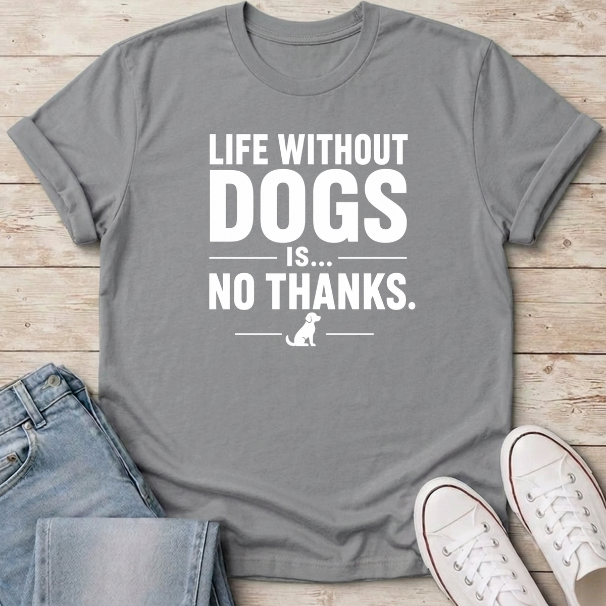 Life Without Dogs T-Shirt