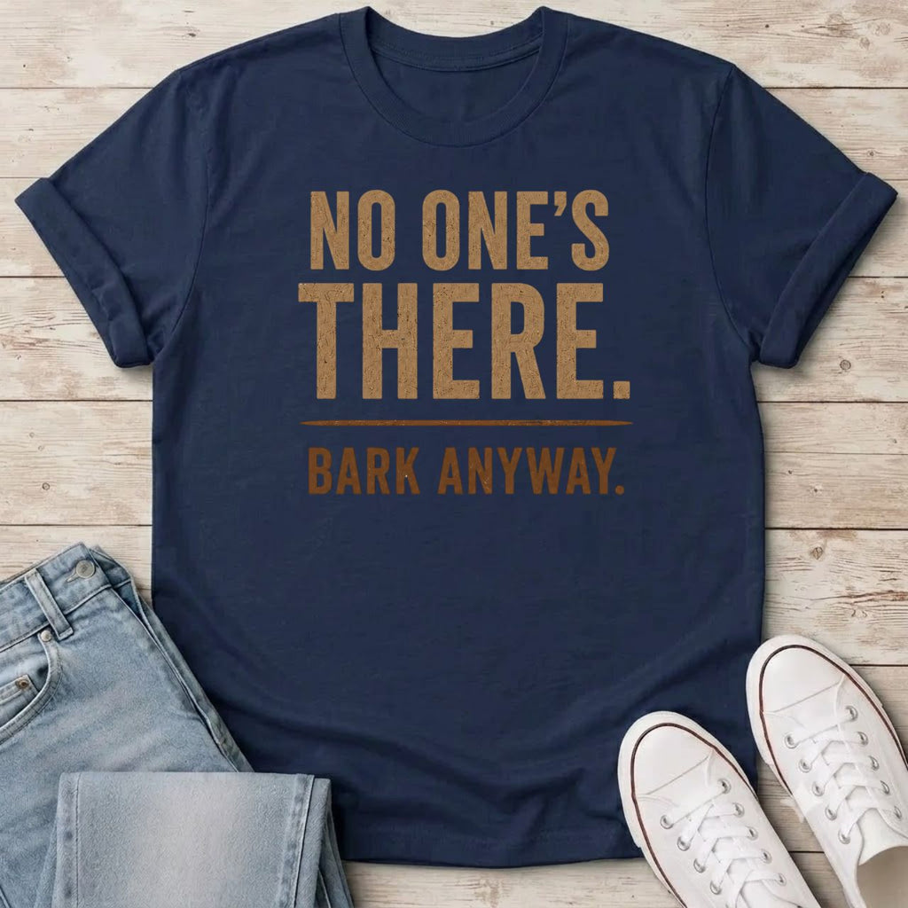 Bark Anyway T-Shirt